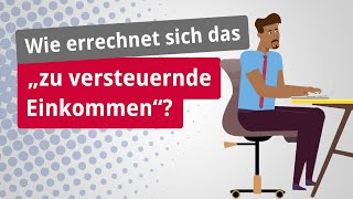 Wie errechnet sich das „zu versteuernde Einkommen“ [upl. by Adnawal]