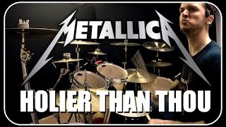 METALLICA  Holier Than Thou  Drum Cover [upl. by Annaert]