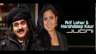 Jugni  Arif Lohar amp Harshdeep Kaur [upl. by Atirihs]