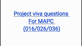 Project viva questions For MAPC 016026036 [upl. by Leahcimnoj151]