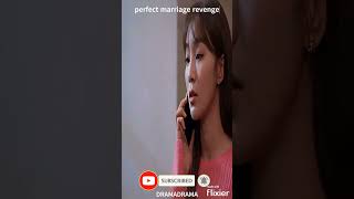 perfect marriage revenge kdrama cdrama asiandrama dramasasiaticos perfectmarriagerevenge [upl. by Tem]