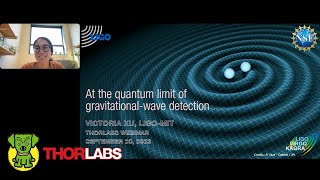 At the Quantum Limit of GravitationalWave Detection [upl. by Egief841]