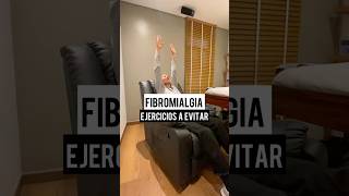 FIBROMIALGIA EJERCICIOS A EVITAR [upl. by Leunamesoj]