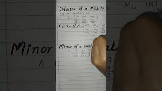 Cofactor and minor of a matrix shorts youtubeshorts maths [upl. by Elledoj437]