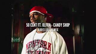 50 Cent ft Olivia  Candy Shop Aurelios Remix  FREE DOWNLOAD [upl. by Enomaj]