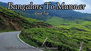 Bangalore to Munnar Road Trip Road Trip from Bangalore to Munnar Best Route [upl. by Onnem93]