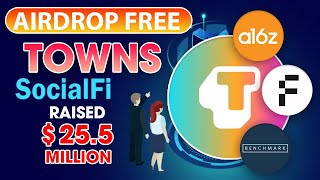 Towns Airdrop Testnet Free to join Social Network Project with 255M Funding  Crypto Airdrop [upl. by Bobbee195]