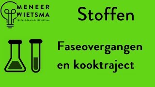 Natuurkunde uitleg Stoffen 7 Faseovergangen en kooktraject [upl. by Hpotsirhc445]