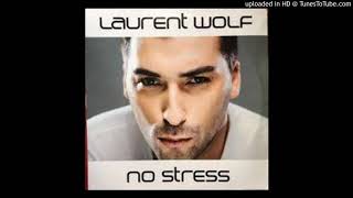 Laurent Wolf  No Stress 432 Hz [upl. by Mij]