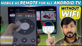 Use Android Mobile as Android TV Remote Without Wifi for MI Xiaomi Oneplus Acer VU LG Samsung all TV [upl. by Midge]