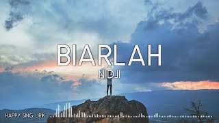 NIDJI  Biarlah Lirik [upl. by Booker]