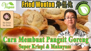 Fried Wonton Recipe  Pangsit Goreng by UNIVERSAL VEGETARIAN [upl. by Baird]