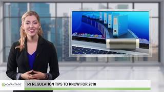 Form I9 Regulation Tips to Know in 2018 [upl. by Theron16]