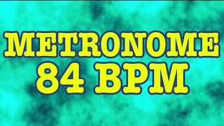 84 BPM Metronome  10 Minute Metronome  84BPM Click Track  10 Minute Timer  Metrónomo 84 BPM [upl. by Briant]