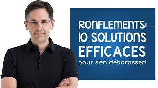 10 solutions pour en finir avec les ronflements [upl. by Maryrose148]