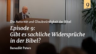 Episode 9 Benedikt Peters  Gibt es sachliche Widersprüche in der Bibel [upl. by Adair268]