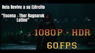 Hela Revive a su Ejército 60FPS Español Latino  Thor Ragnarok [upl. by Hisbe304]