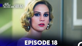 Kurt Seyit and Shura Episode 18 FULL HD [upl. by Hilton440]