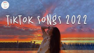 Tiktok songs 2022 🍨 Trending songs 2022  Best tiktok songs [upl. by Oisorbma]