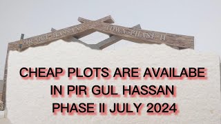 PIR GUL HASSAN PHASE II  PIR GUL HASSAN  PHASE 1  PHASE II  PIR GUL HASSAN PLOTS PLOT FOR SALE [upl. by Leeda674]