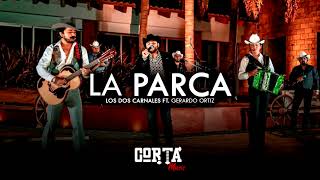 Los Dos Carnales Ft Gerardo Ortiz  La Parca Corridos 2021 [upl. by Komsa]