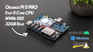 The AllNew Orange Pi 5 Pro Has 32GB Of Ram amp A Fast ARM CPU First Look [upl. by Olsen]