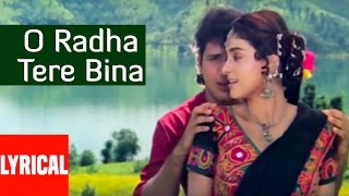 O Radha Tere Bina Lyrical Video Radha Ka Sangam  Lata MangeshkarShabbir KumarGovindaJuhi Chawla [upl. by Adlev]