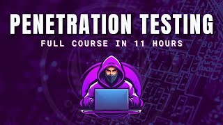 learn penetration testing in 11 hours  penetration testing training [upl. by Lawson64]