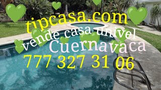 venta de casa 💚univel en cuernavaca 💚 tipcasscom💚7773273106 [upl. by Benge]