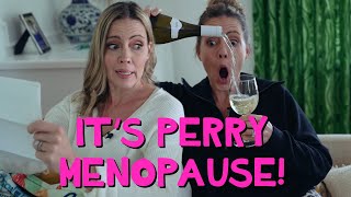 Its Perry Menopause [upl. by Brunhilde]