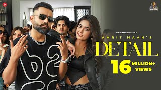 Detail Official Video  Amrit Maan  Desi Crew  Punjabi Song 2022 [upl. by Nonrev926]