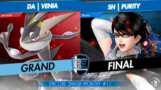 Encore Smash Monthly  11  DA  Venia Vs SH  Purity  Grand Final [upl. by Neenahs836]