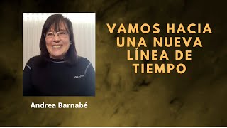 P119 Vamos hacia una nueva línea de tiempo  Andrea Barnabé [upl. by Darrey374]