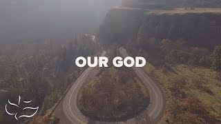 Our God  Maranatha Music Lyric Video [upl. by Dunn]