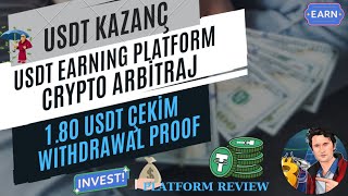 ARBİTRAJ USDT KAZANÇ PLATFORMU GÜNLÜK USDT KAZANÇ 180 USDT ÇEKİM WITHDRAW PLATFORM REVIEW [upl. by Fromma]