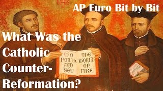 What Was the Catholic Reformation AP Euro Bit by Bit 50 [upl. by Elag]