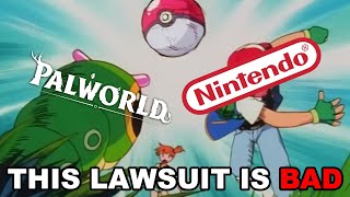 Nintendo amp Palworld Lawsuit Is Worse Than You Thought [upl. by Trip]