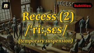 n Recess meaning temporary suspension with 5 examples [upl. by Nolos]