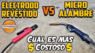 MICROALAMBRE vs ELECTRODO REVESTIDO Cuál Es Más COSTOSO 💵 [upl. by Noble993]