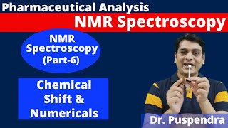 Part 6 NMR Spectroscopy  Chemical Shift  Problems on Chemical Shift By Dr Puspendra [upl. by Airamat]