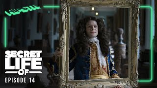 Secret Life Of  Episode 14  Louis XIV [upl. by Acsirp149]