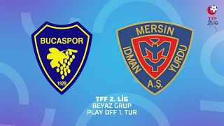 TFF 2 Lig Play Off 1 Tur  Bucaspor 1928  Turkish Oil Yeni Mersin İdman Yurdu Futbol AŞ [upl. by Zadoc]