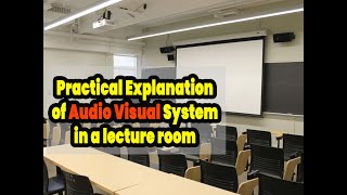 Practical Explanation of Audio Visual System installed inside Classroom  Lecture rooms [upl. by Sigismond487]