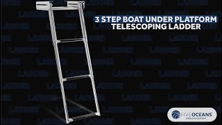 3 Step Boat Under Platform Telescoping Ladder BY FIVEOCEANS [upl. by Septima]