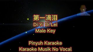 Di Yi Ti Lei  第一滴泪  Karaoke  Musik No Vocal [upl. by Adlemi]