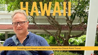 Rejseforedrag om Hawaii [upl. by Boone]