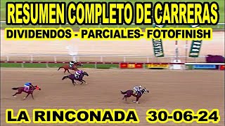 RESUMEN MAS COMPLETO DE CARRERAS HIPICAS 300624  LA RINCONADA [upl. by Yelsehc]