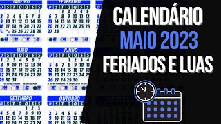 Feriados MAIO 2023  Calendário Lunar e Feriados de MAIO 2023 [upl. by Nolahc]