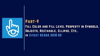 Part9  Fill Color and Fill Level Property in Rectangle and Ellipse Tool  Citect SCADA 2018 R2 [upl. by Tally189]