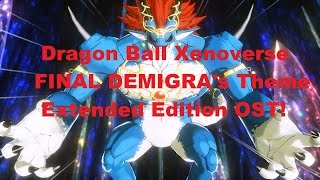 Dragon Ball Xenoverse Final Demigras Theme Extended [upl. by Horten]